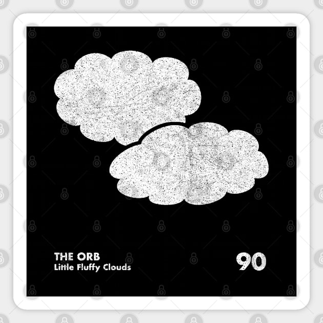 The Orb / Little Fluffy Clouds / Minimal Artwork Magnet by saudade